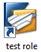 test role