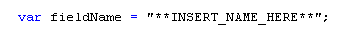 var fieldName